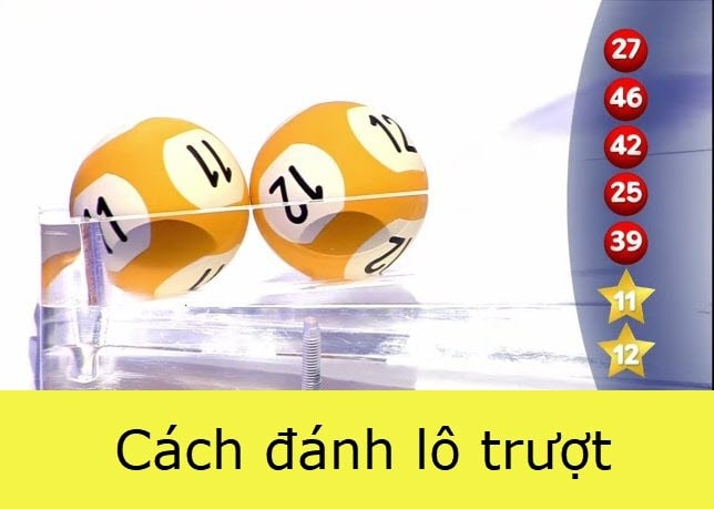 Mẹo đánh lô trượt hiệu quả cho anh em